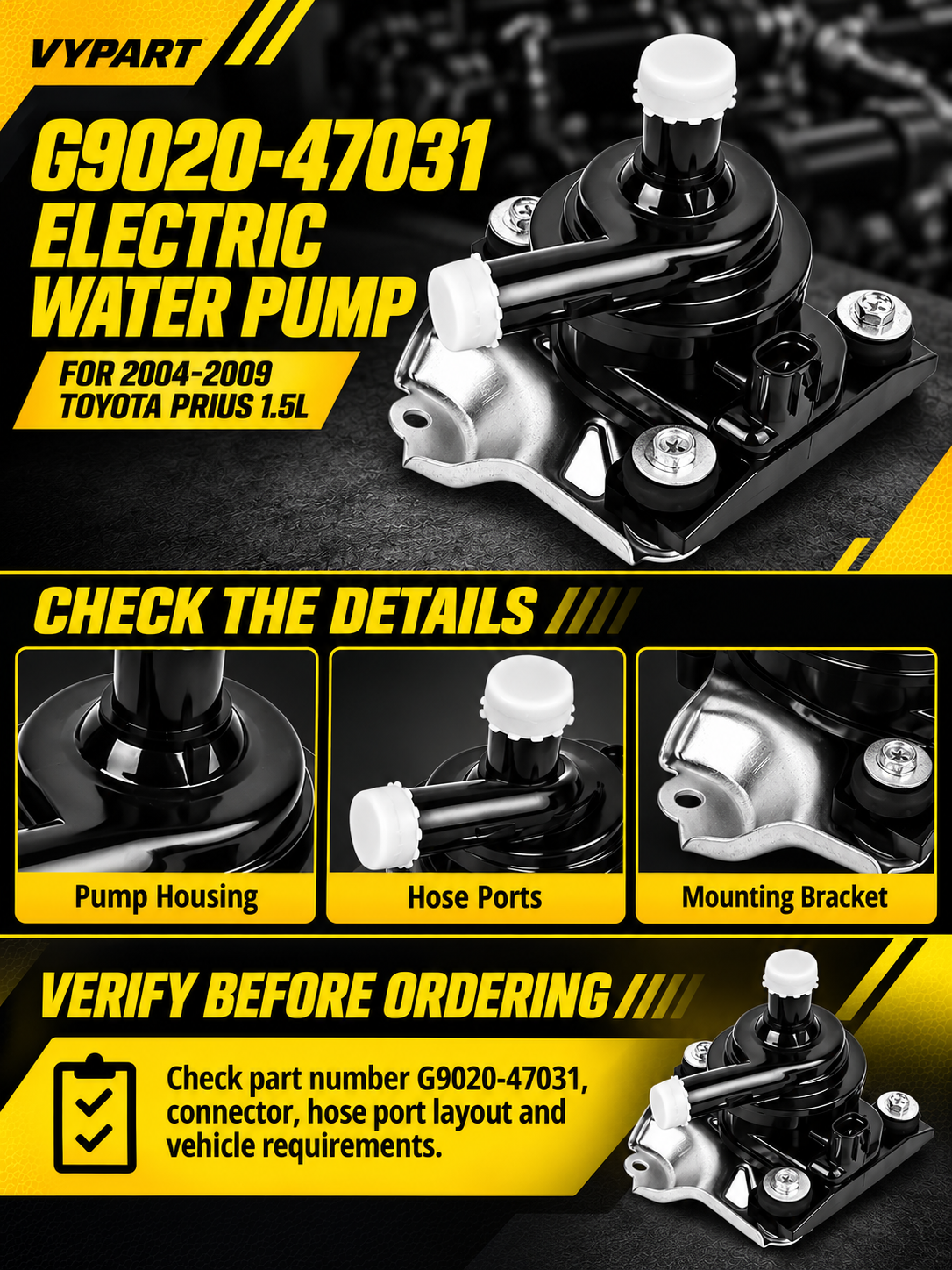 Vypart G9020-47031 electric water pump A+ guide showing pump housing, hose ports, mounting bracket and part number fit check