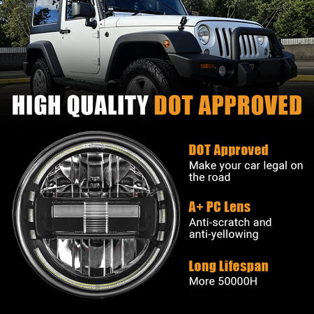 Vypart 7-inch LED headlights are DOT approved, making your vehicle legal on the road. Features an A+ PC lens that is anti-scratch and anti-yellowing, along with a long lifespan of over 50,000 hours.